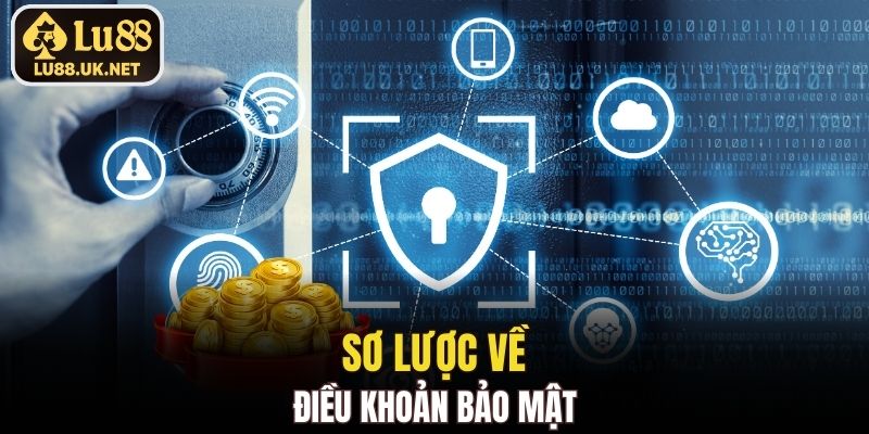 Sơ lược về điều khoản bảo mật